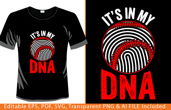 Funny Baseball T-Shirt, It s in My DNA Graphics and T-Shirt Designs