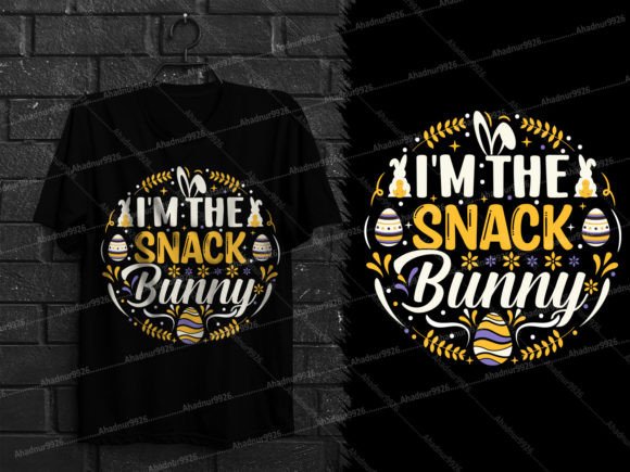 I m the Snack Bunny Easter T-Shirt Graphics and T-Shirt Designs