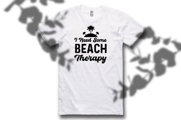 I Need Some Beach Therapy Svg Design Graphics and T-Shirt Designs