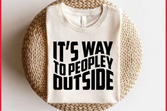 Retro Funny T-shirt Design, It’s Way to Graphics and T-Shirt Designs