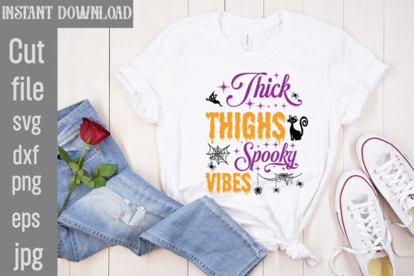 Thick Thighs Spooky Vibes SVG Cut File Graphics and T-Shirt Designs
