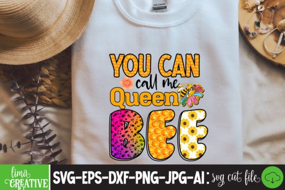 You Can Call Me Queen Bee Sublimation PN Graphics and T-Shirt Designs Review