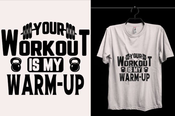 Your Workout is Gym T-Shirt Design Graphics and T-Shirt Designs Review